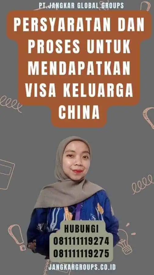 Persyaratan dan Proses untuk Mendapatkan Visa Keluarga China