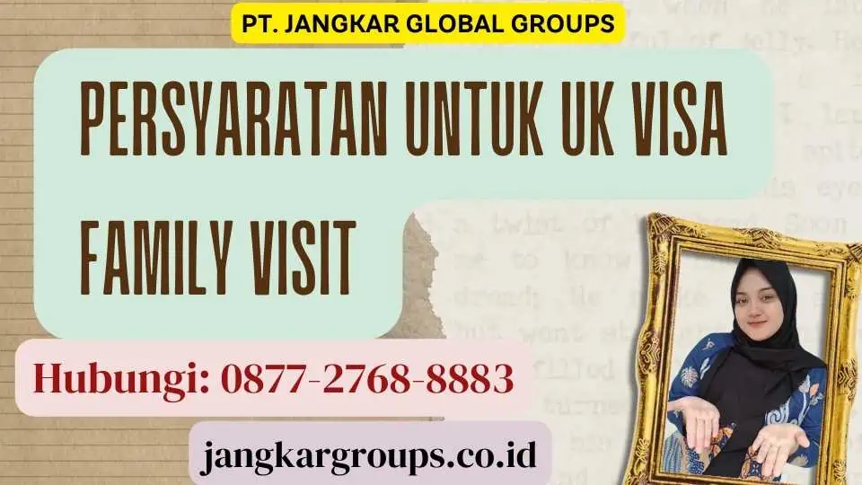 Persyaratan untuk UK Visa Family Visit