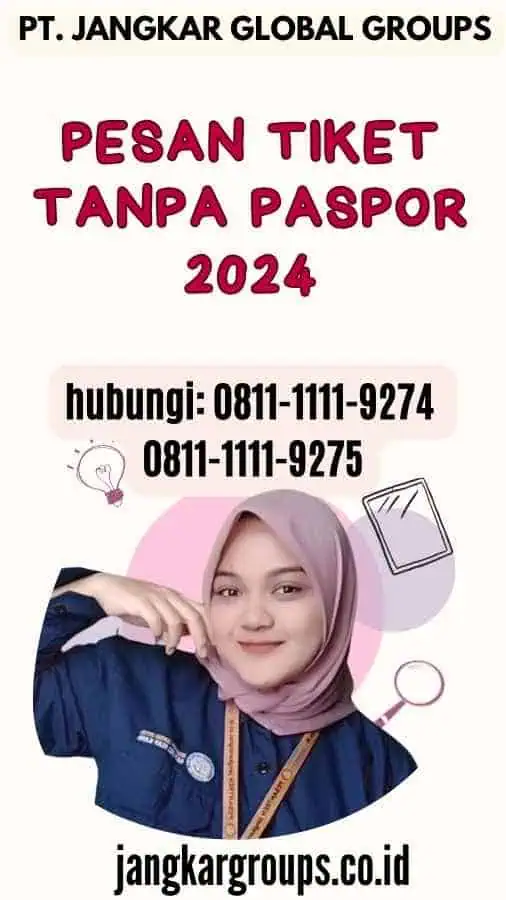 Pesan Tiket Tanpa Paspor 2024