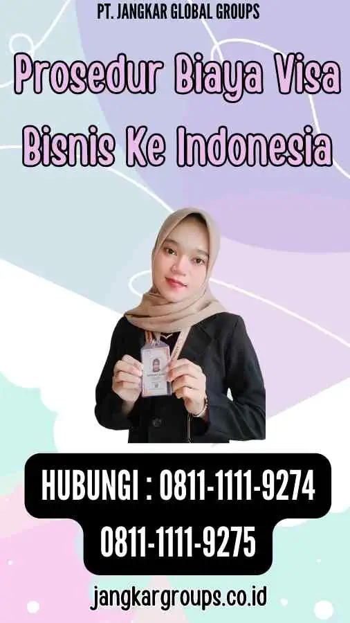 Prosedur Biaya Visa Bisnis Ke Indonesia