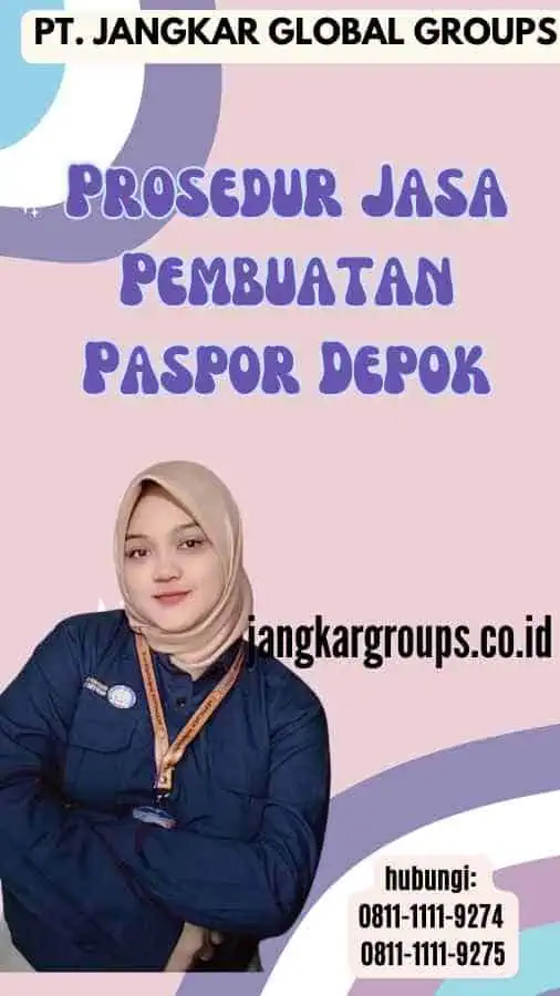 Prosedur Jasa Pembuatan Paspor Depok