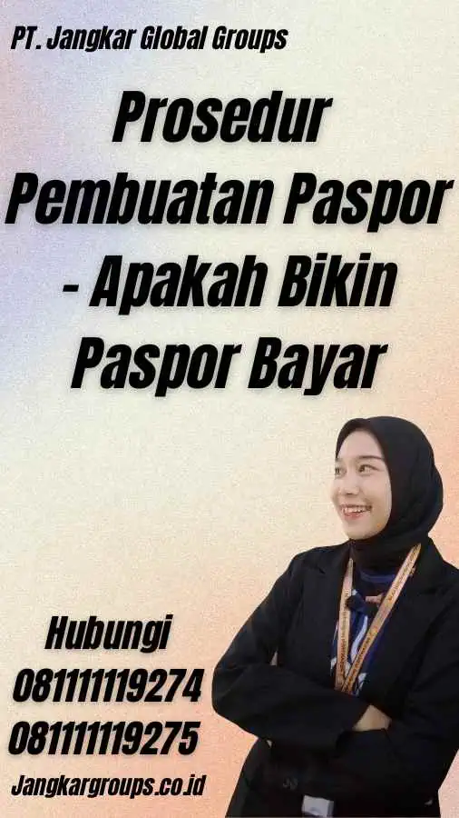 Prosedur Pembuatan Paspor - Apakah Bikin Paspor Bayar