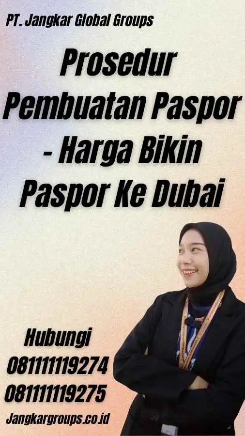 Prosedur Pembuatan Paspor - Harga Bikin Paspor Ke Dubai