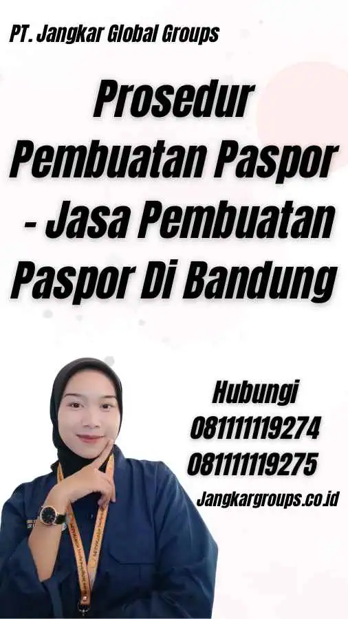 Prosedur Pembuatan Paspor - Jasa Pembuatan Paspor Di Bandung