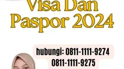 Prosedur Pembuatan Visa Dan Paspor 2024