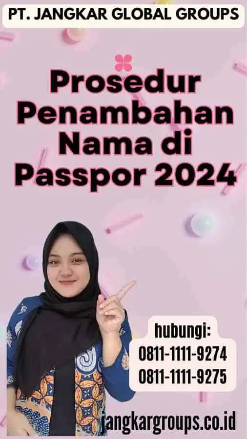 Prosedur Penambahan Nama di Passpor 2024