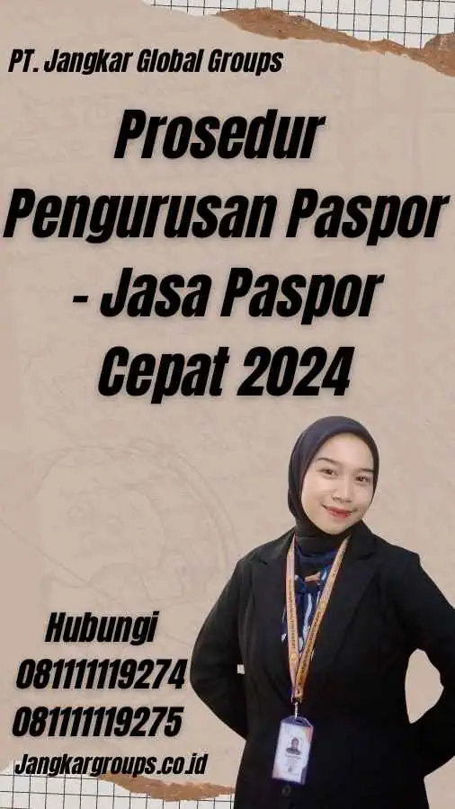 Prosedur Pengurusan Paspor - Jasa Paspor Cepat 2024