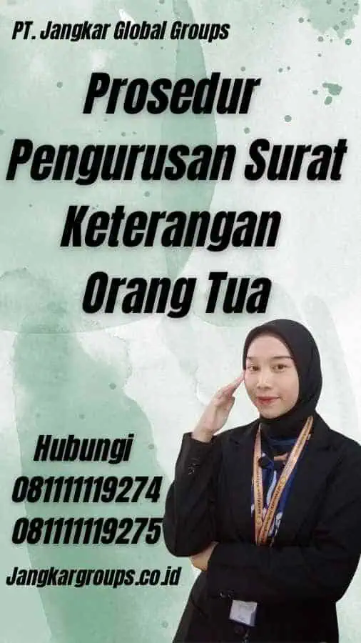 Prosedur Pengurusan Surat Keterangan Orang Tua