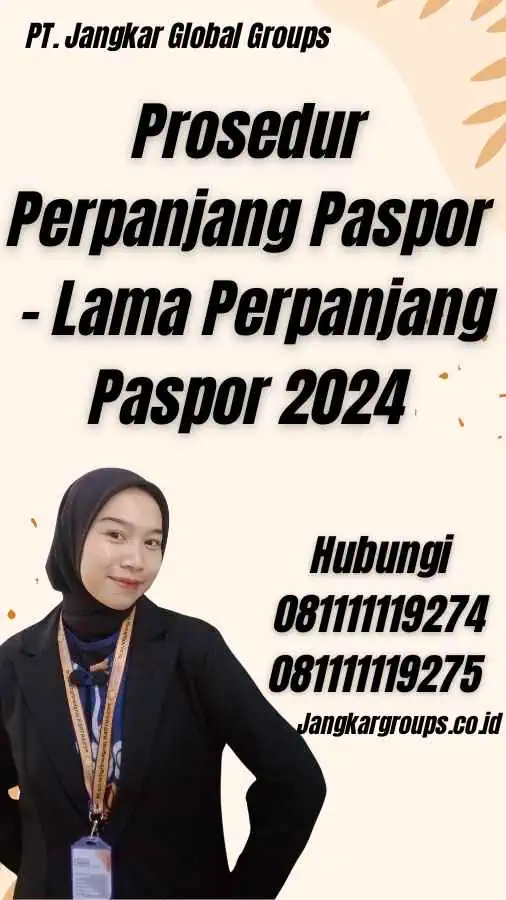 Prosedur Perpanjang Paspor - Lama Perpanjang Paspor 2024