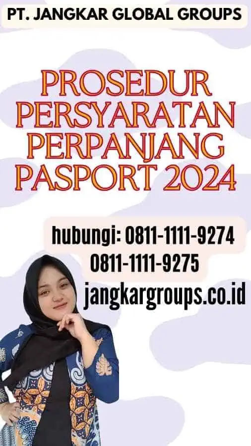 Prosedur Persyaratan Perpanjang Pasport 2024