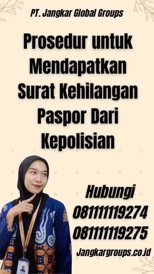 Prosedur untuk Mendapatkan Surat Kehilangan Paspor Dari Kepolisian