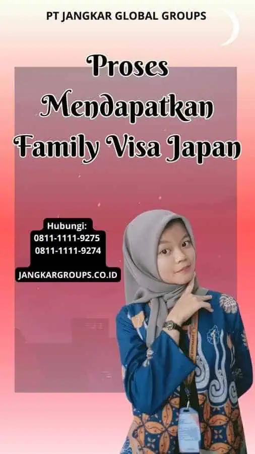 Proses Mendapatkan Family Visa Japan