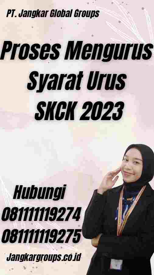 Proses Mengurus Syarat Urus SKCK 2023