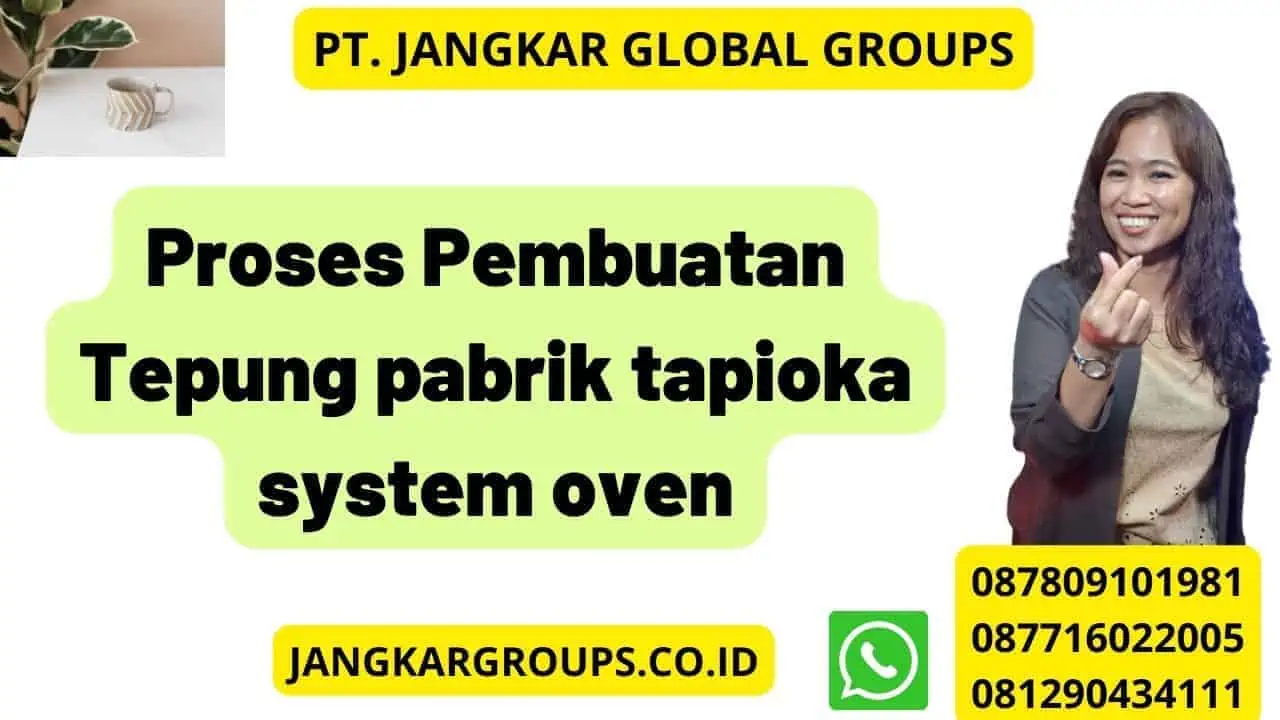 Proses Pembuatan Tepung pabrik tapioka system oven