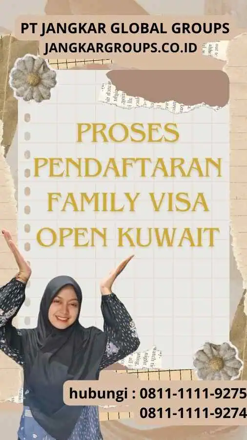 Proses Pendaftaran Family Visa Open Kuwait