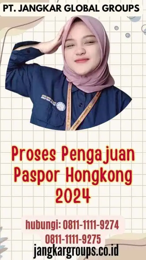 Proses Pengajuan Paspor Hongkong 2024