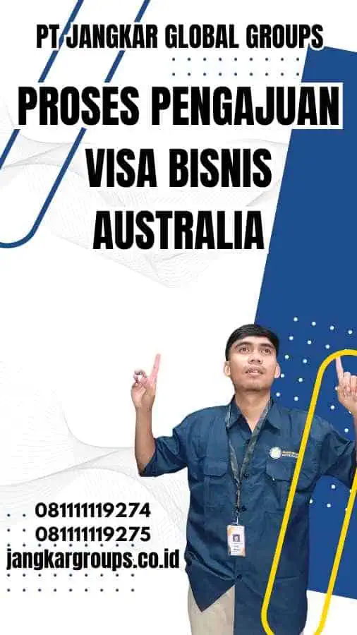 Proses Pengajuan Visa Bisnis Australia