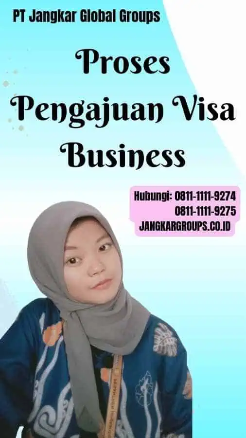 Proses Pengajuan Visa Business