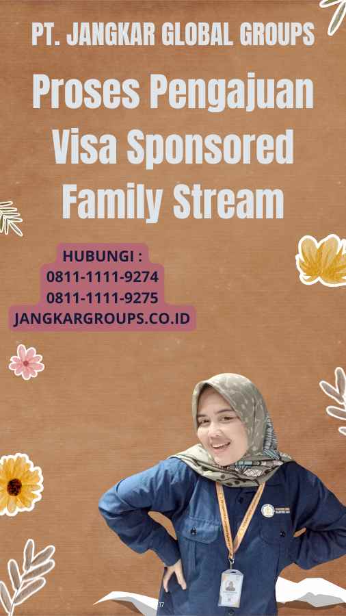 Proses Pengajuan Visa Sponsored Family Stream