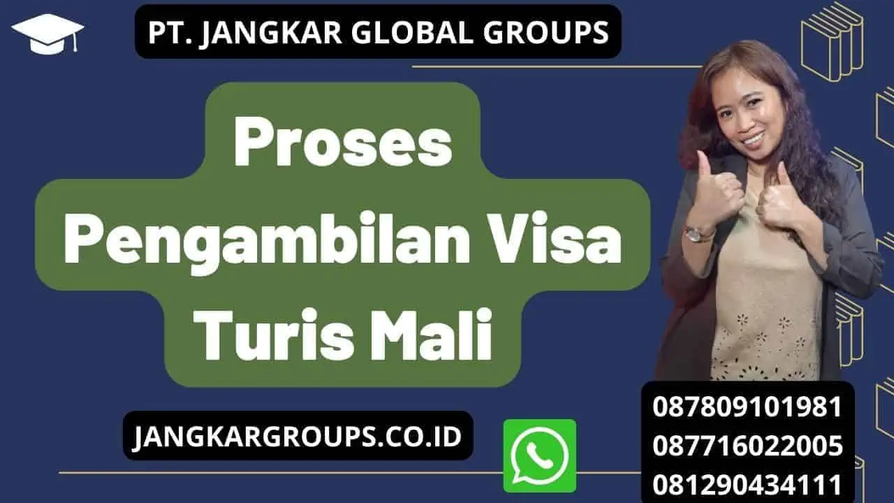 Proses Pengambilan Visa Turis Mali