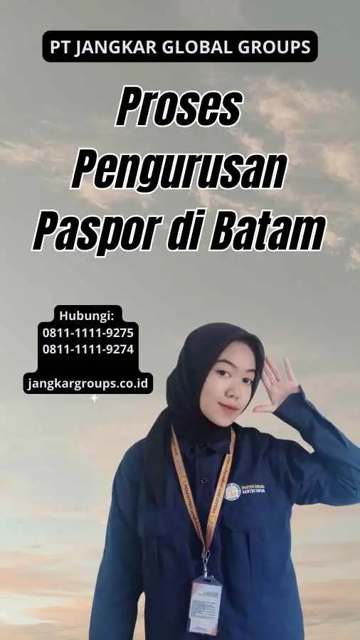 Proses Pengurusan Paspor di Batam