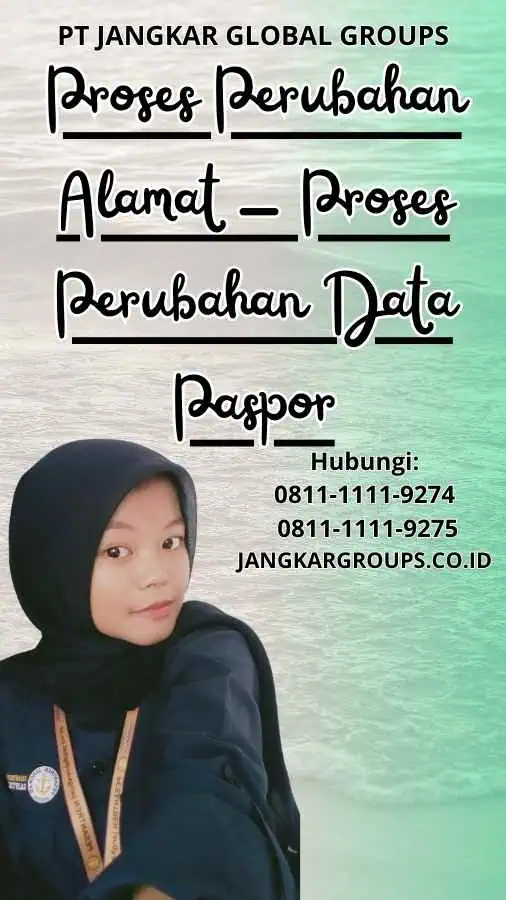 Proses Perubahan Alamat Proses Perubahan Data Paspor