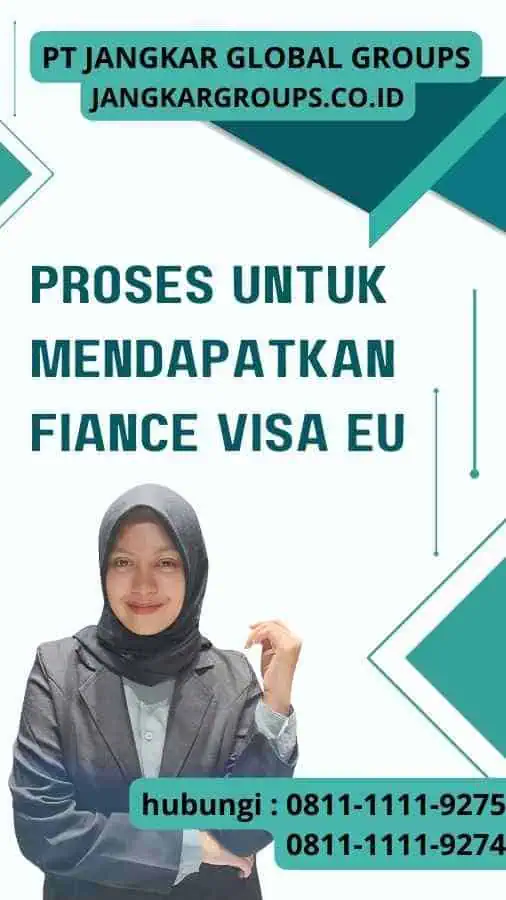 Proses untuk Mendapatkan Fiance Visa EU