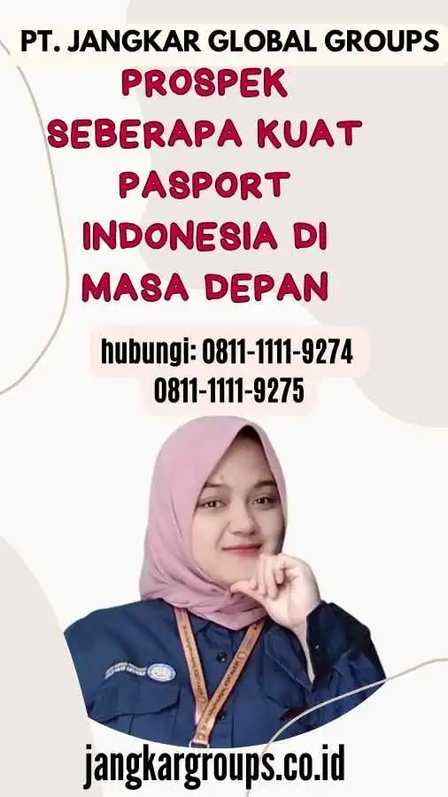 Prospek Seberapa Kuat Pasport Indonesia di Masa Depan