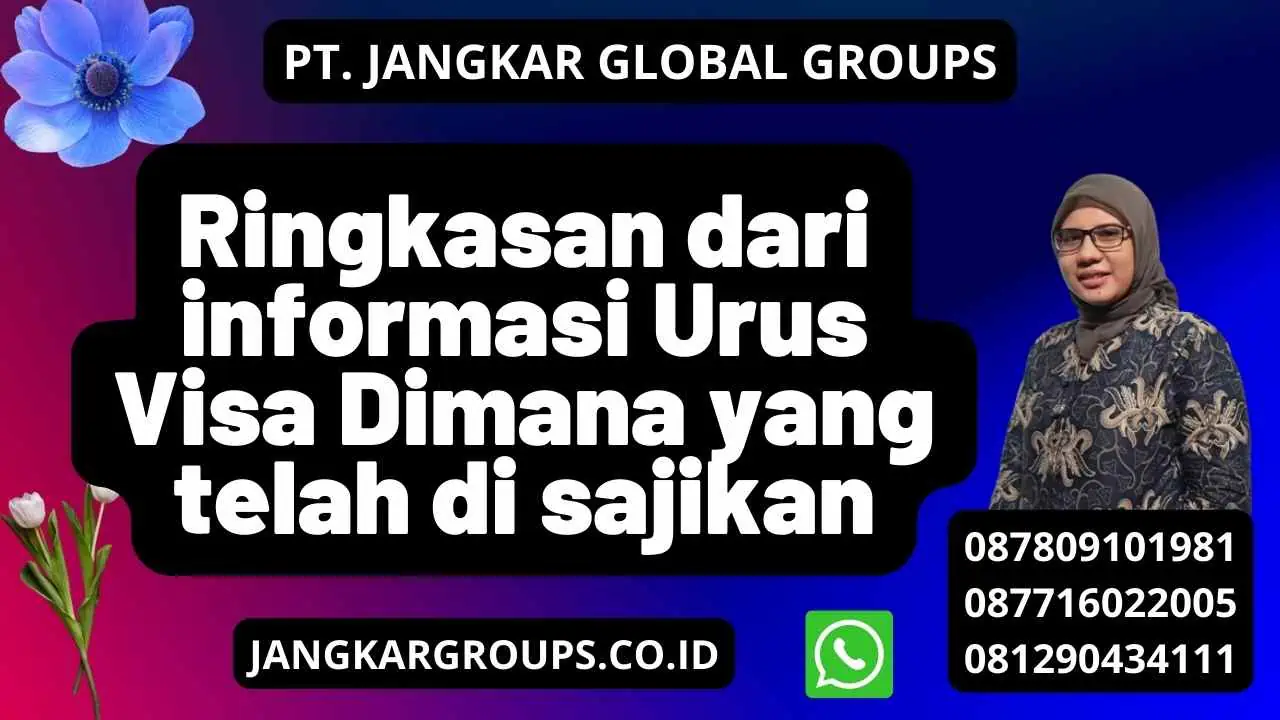 Ringkasan dari informasi Urus Visa Dimana yang telah di sajikan