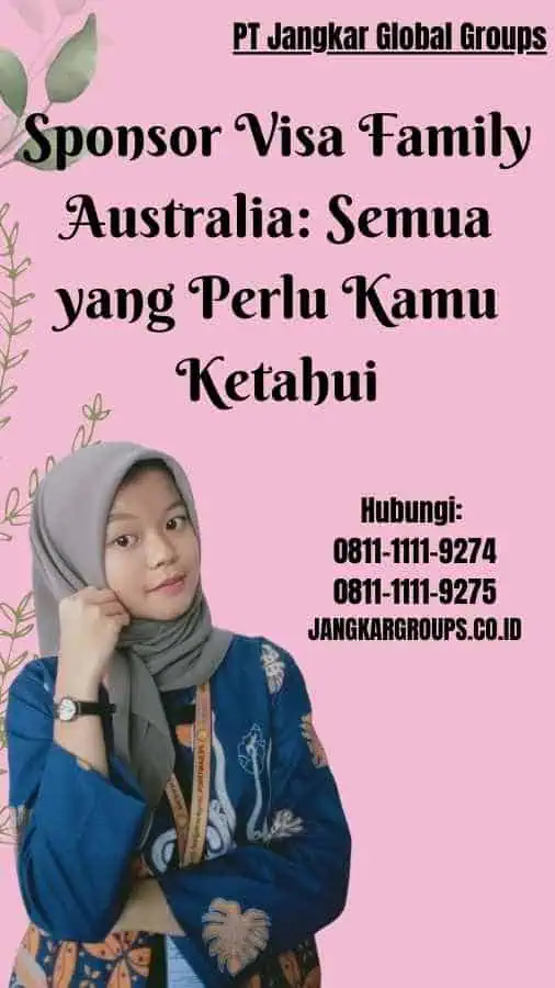 Sponsor Visa Family Australia Semua yang Perlu Kamu Ketahui