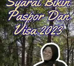 Syarat Bikin Paspor Dan Visa 2023