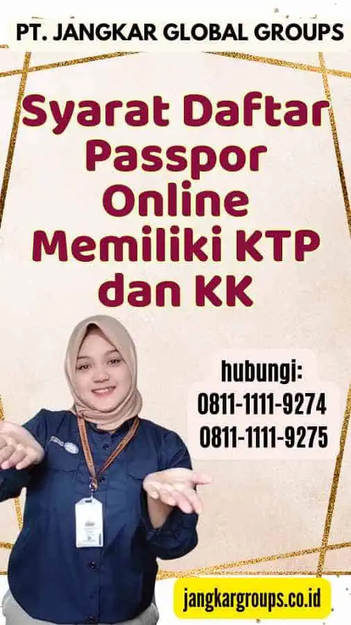 Syarat Daftar Passpor Online Memiliki KTP dan KK