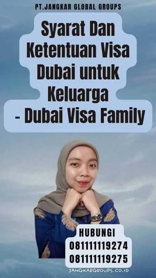 Syarat Dan Ketentuan Visa Dubai untuk Keluarga - Dubai Visa Family