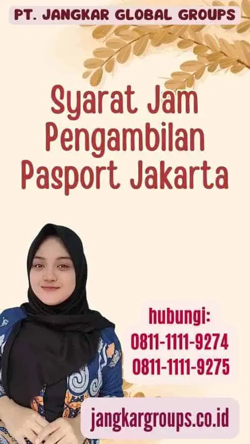 Syarat Jam Pengambilan Pasport Jakarta