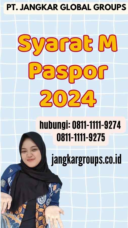 Syarat M Paspor 2024