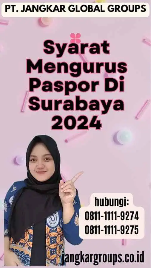 Syarat Mengurus Paspor Di Surabaya 2024