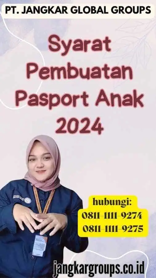 Syarat Pembuatan Pasport Anak 2024