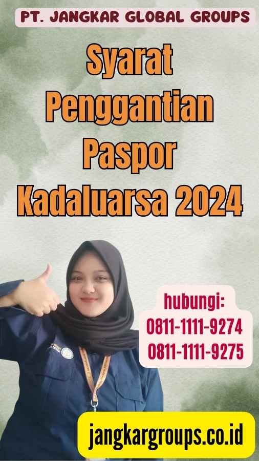 Syarat Penggantian Paspor Kadaluarsa 2024