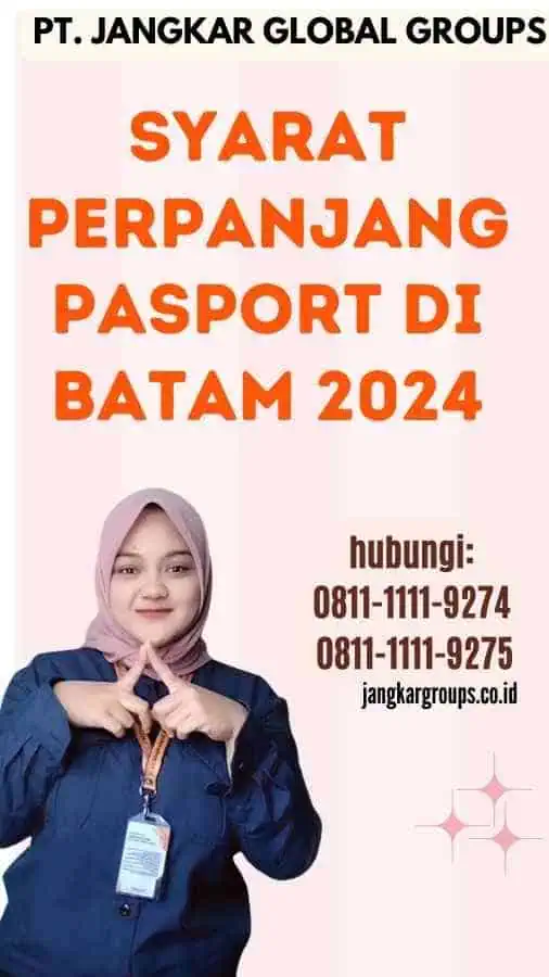 Syarat Perpanjang Pasport Di Batam 2024