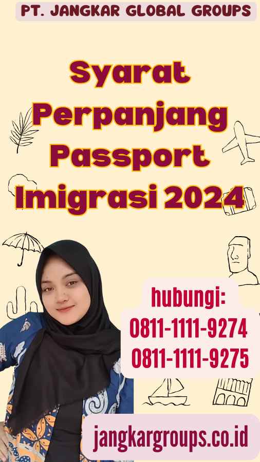 Syarat Perpanjang Passport Imigrasi 2024