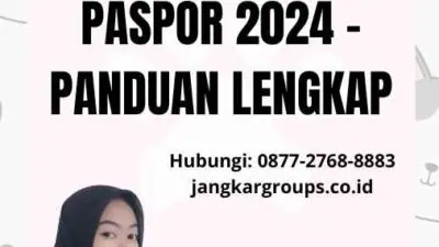 Syarat Perpanjangan Paspor 2024 - Panduan Lengkap