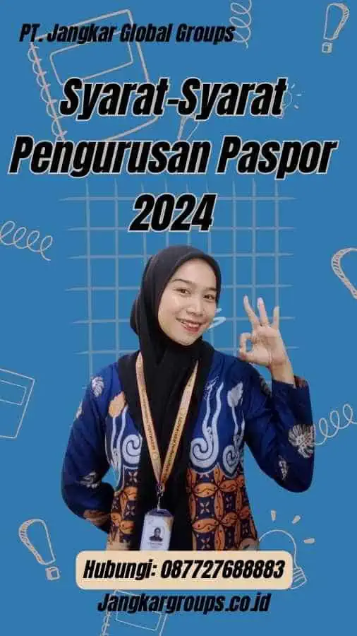 Syarat-Syarat Pengurusan Paspor 2024