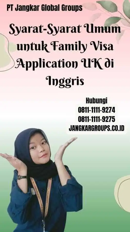 Syarat-Syarat Umum untuk Family Visa Application UK di Inggris