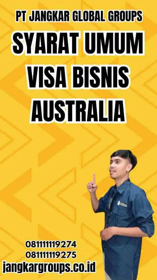 Syarat Umum Visa Bisnis Australia