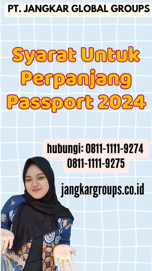 Syarat Untuk Perpanjang Passport 2024