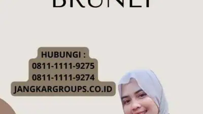 Syarat Visa Kerja Brunei