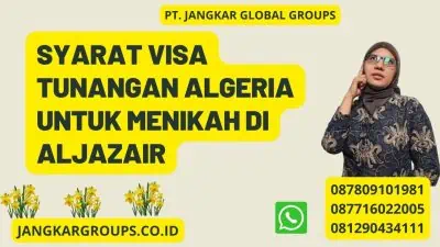 Syarat Visa Tunangan Algeria Untuk Menikah Di Aljazair