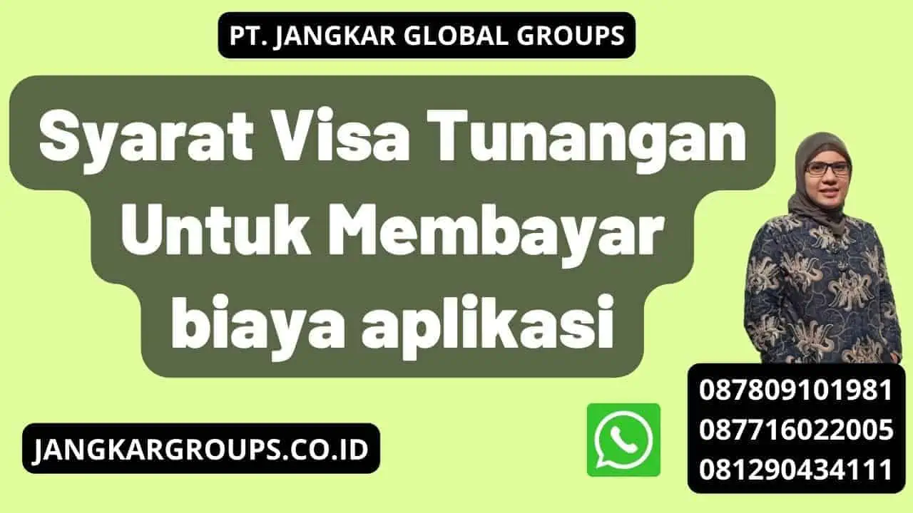 Syarat Visa Tunangan Untuk Membayar biaya aplikasi