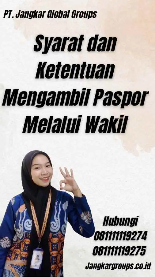 Syarat dan Ketentuan Mengambil Paspor Melalui Wakil