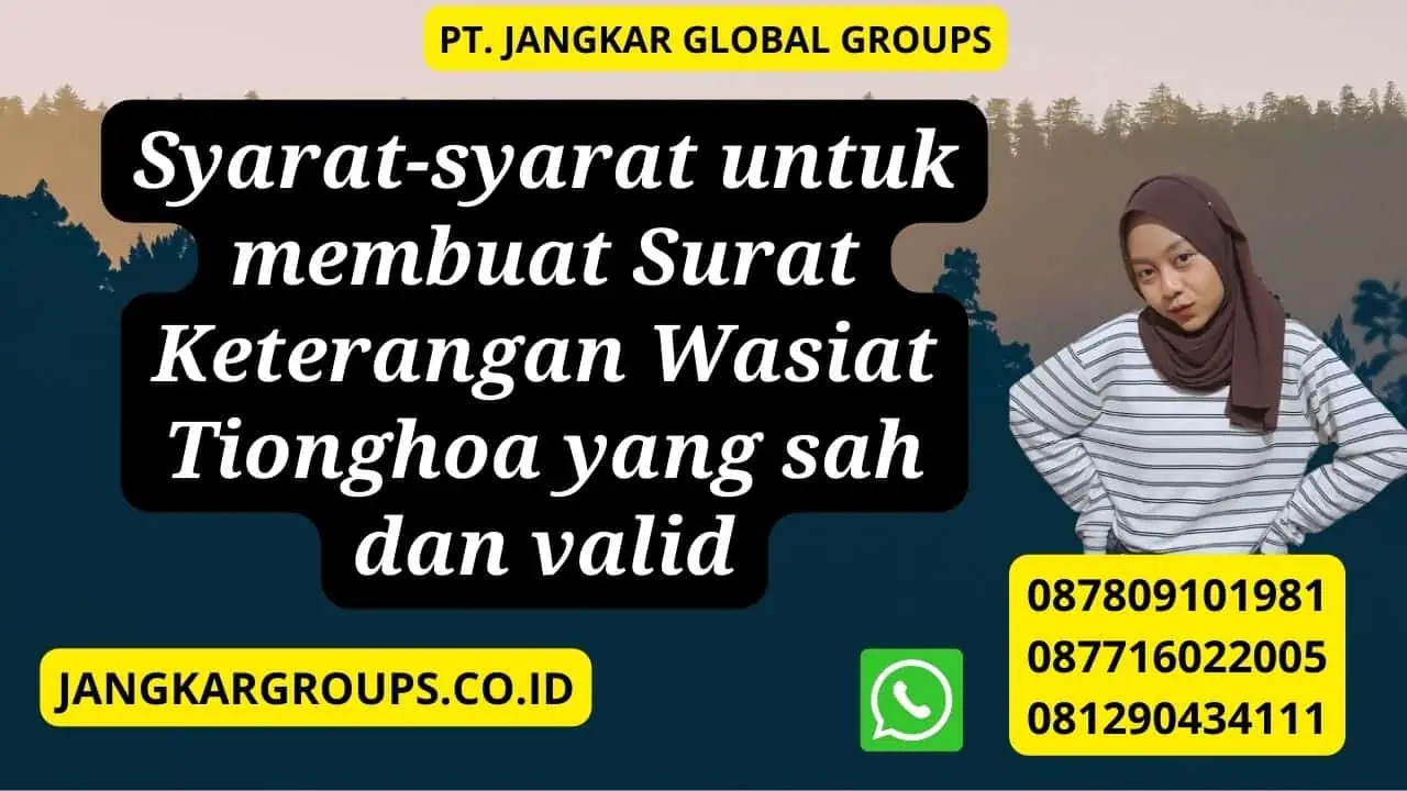 Syarat-syarat untuk membuat Surat Keterangan Wasiat Tionghoa yang sah dan valid